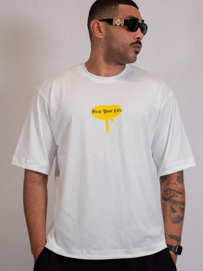 T SHIRT FUCK YOUR LIFE TS001203-BIANCO